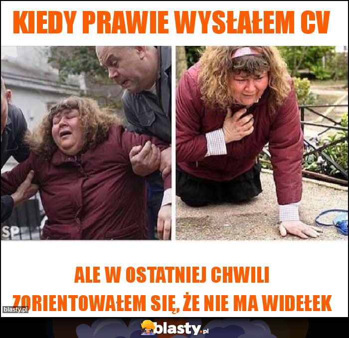 Kiedy prawie wysłałem CV Kiedy prawie wysłałem CV