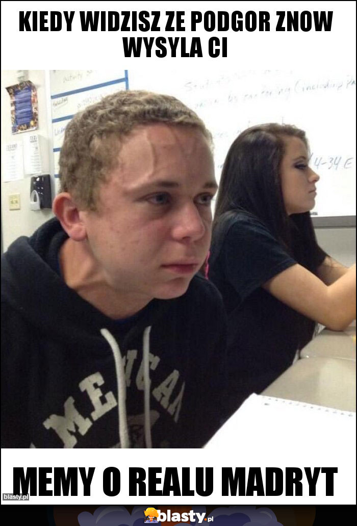 Kiedy widzisz ze podgor znow wysyla ci Kiedy widzisz ze podgor znow wysyla ci