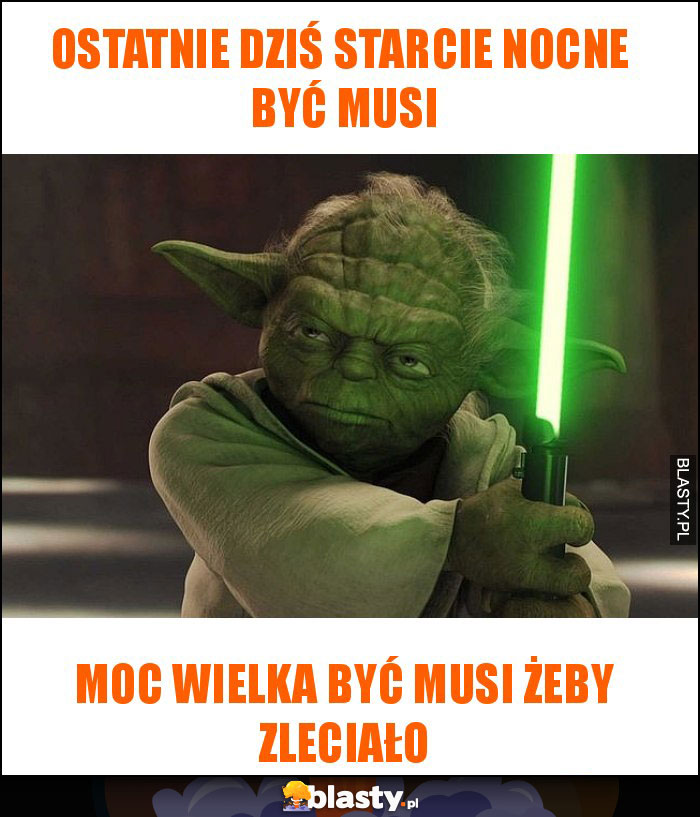 ostatnie dziś starcie nocne być musi ostatnie dziś starcie nocne być musi