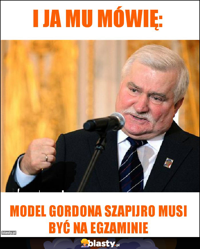 I ja mu mówię: I ja mu mówię: