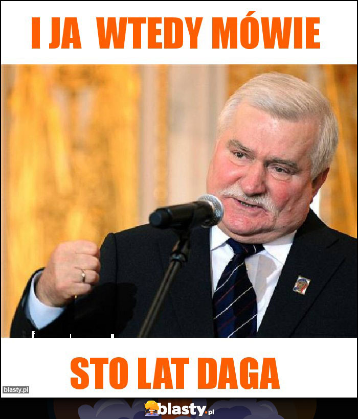 I ja wtedy mówie I ja wtedy mówie