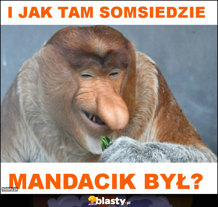 I jak tam somsiedzie I jak tam somsiedzie