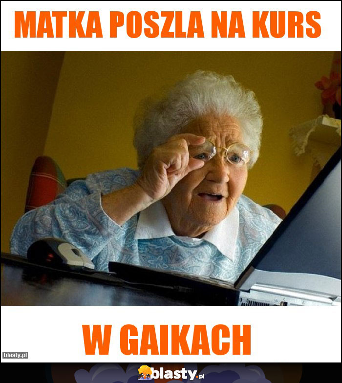 Matka poszla na kurs
