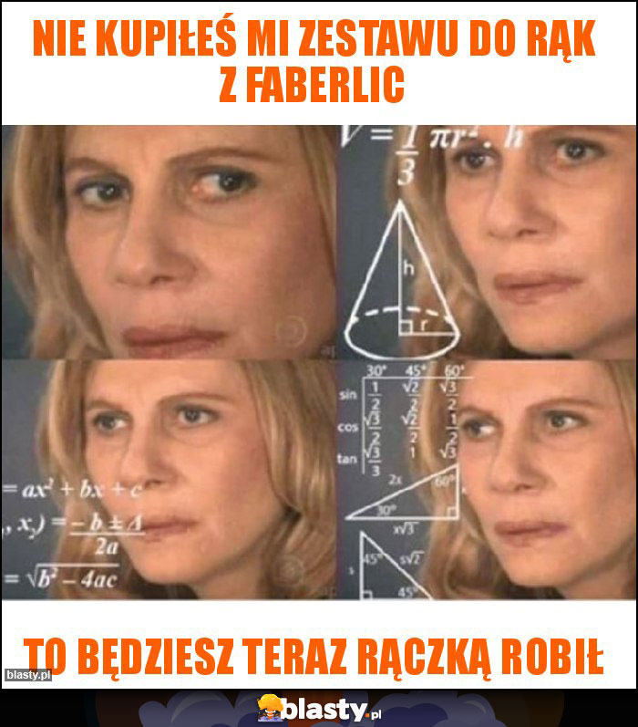 Nie kupiłeś mi zestawu do rąk z faberlic Nie kupiłeś mi zestawu do rąk z faberlic