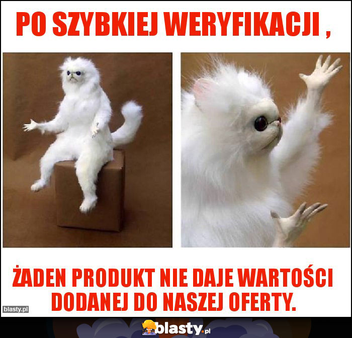 Po szybkiej weryfikacji , Po szybkiej weryfikacji ,