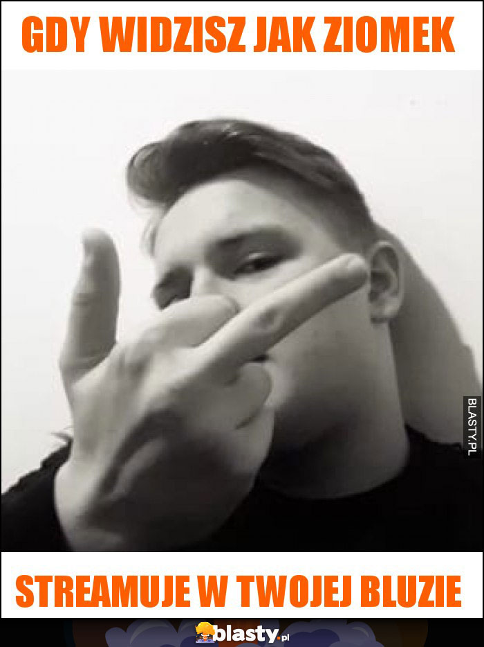 Gdy widzisz jak ziomek Gdy widzisz jak ziomek
