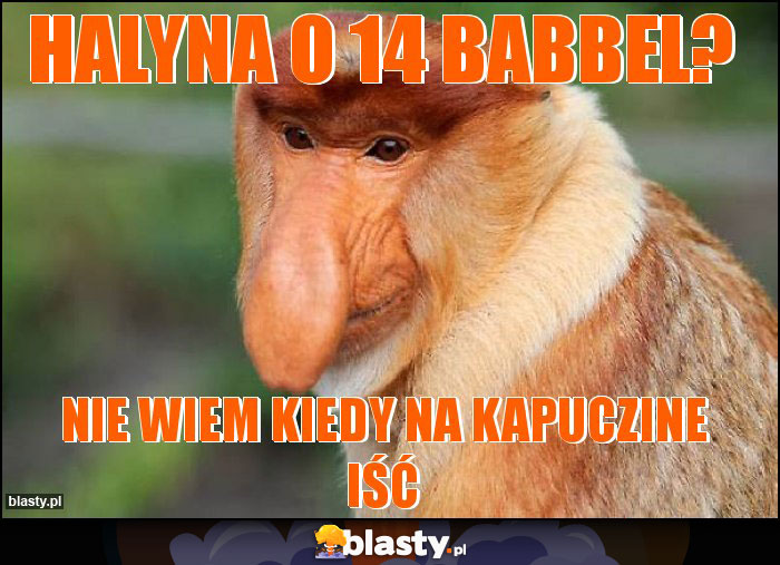 halyna o 14 babbel? halyna o 14 babbel?