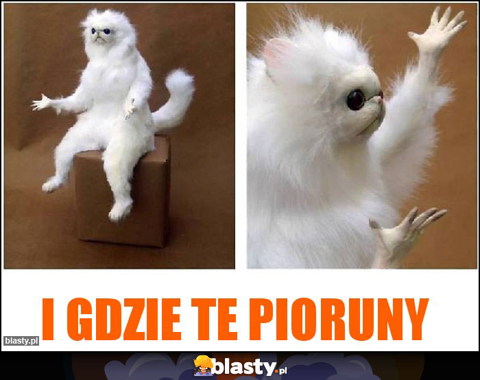 I gdzie te pioruny I gdzie te pioruny