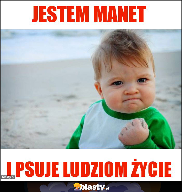 Jestem Manet Jestem Manet