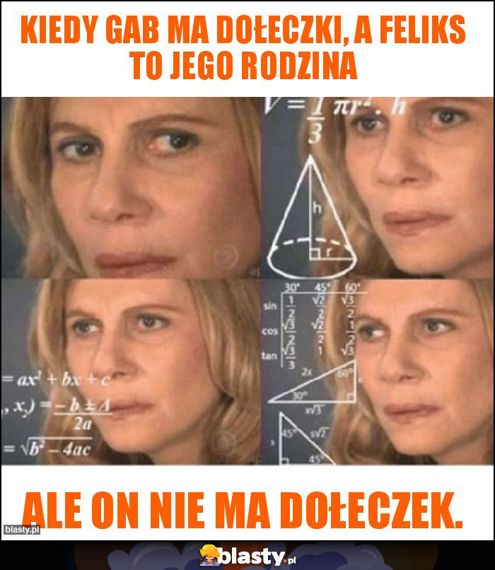 kiedy Gab ma dołeczki, a Feliks to jego rodzina kiedy Gab ma dołeczki, a Feliks to jego rodzina