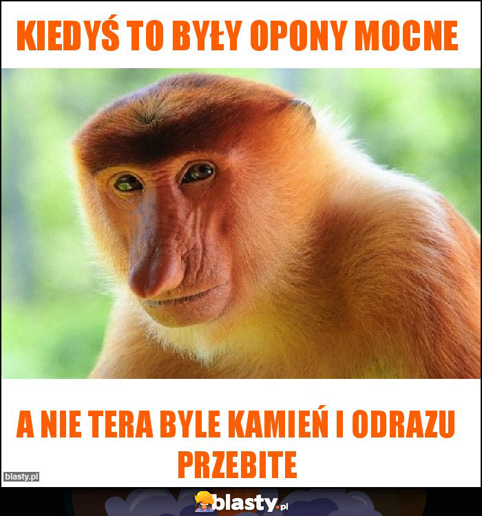 Kiedyś to były opony mocne Kiedyś to były opony mocne