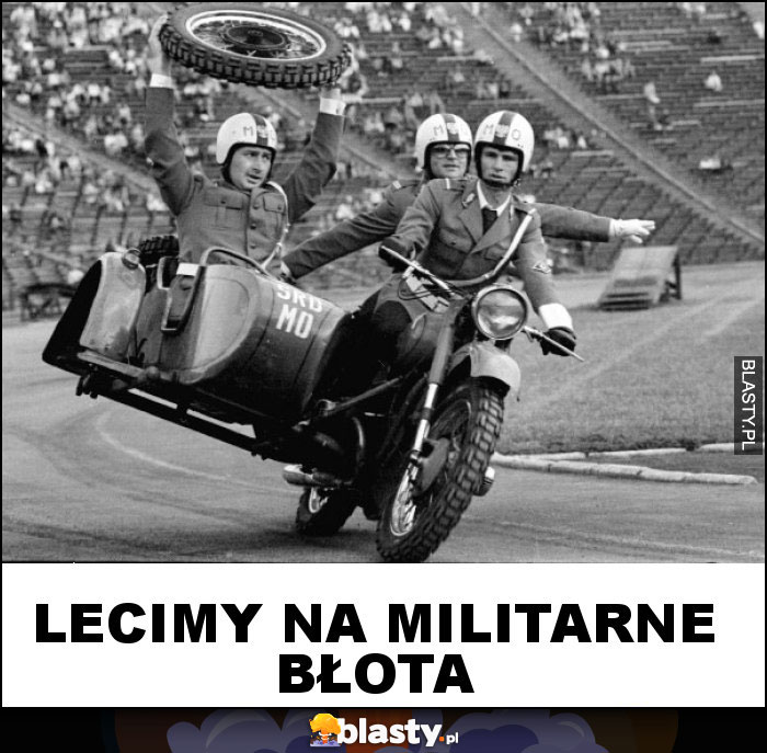LECIMY NA MILITARNE BŁOTA