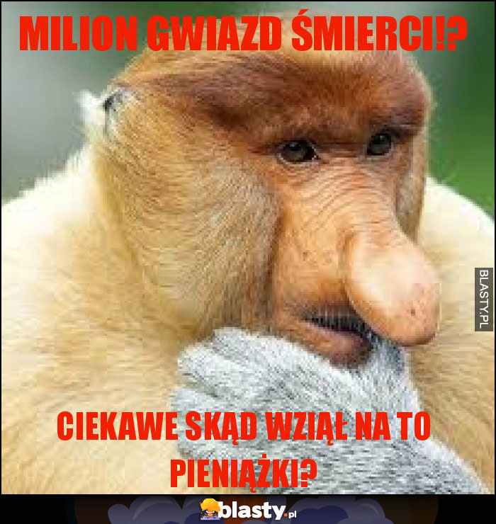 Milion gwiazd śmierci!? Milion gwiazd śmierci!?