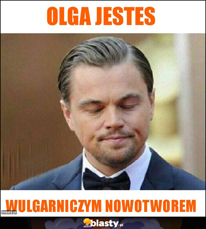 OLGA JESTES OLGA JESTES