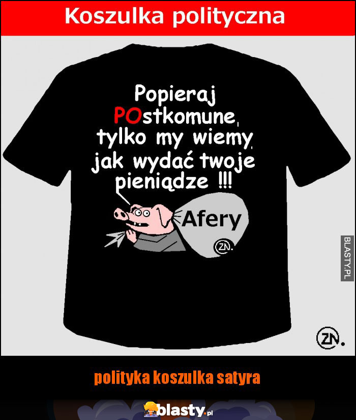 polityka koszulka satyra polityka koszulka satyra