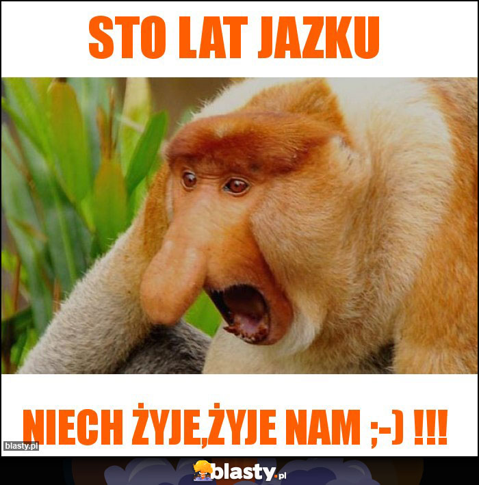 Sto lat Jazku Sto lat Jazku