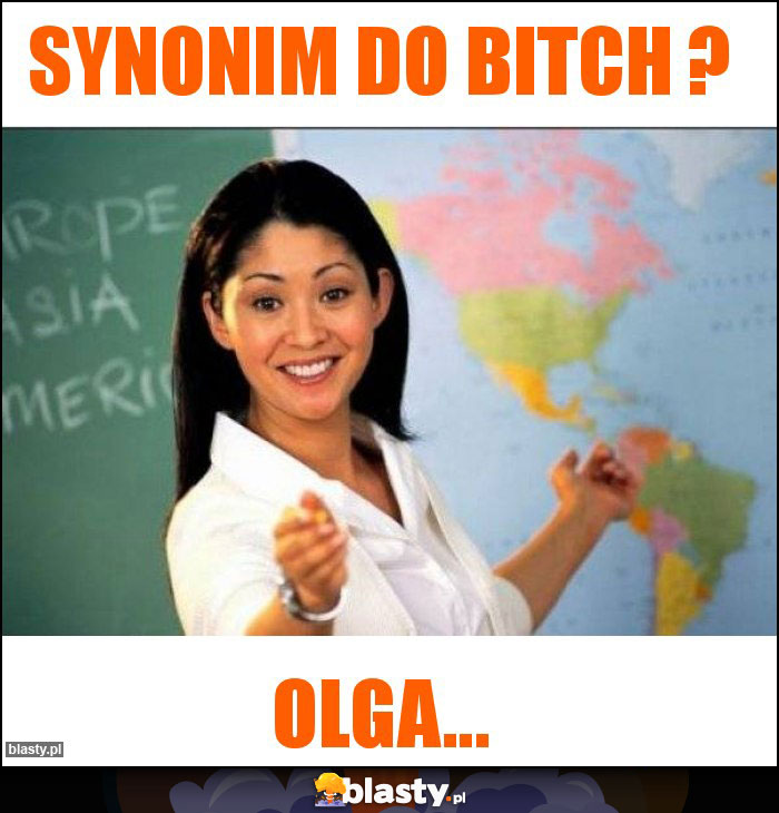 Synonim do bitch ? Synonim do bitch ?
