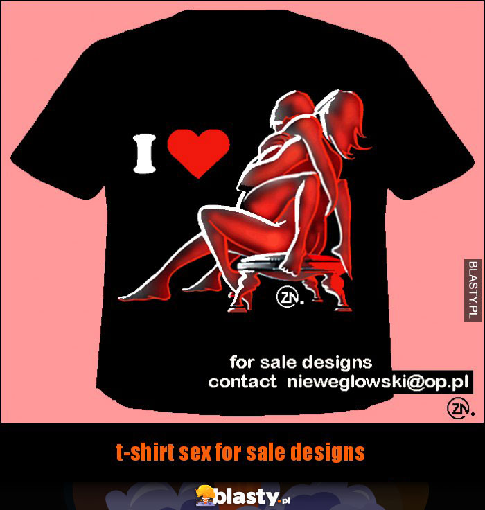t-shirt sex for sale designs t-shirt sex for sale designs