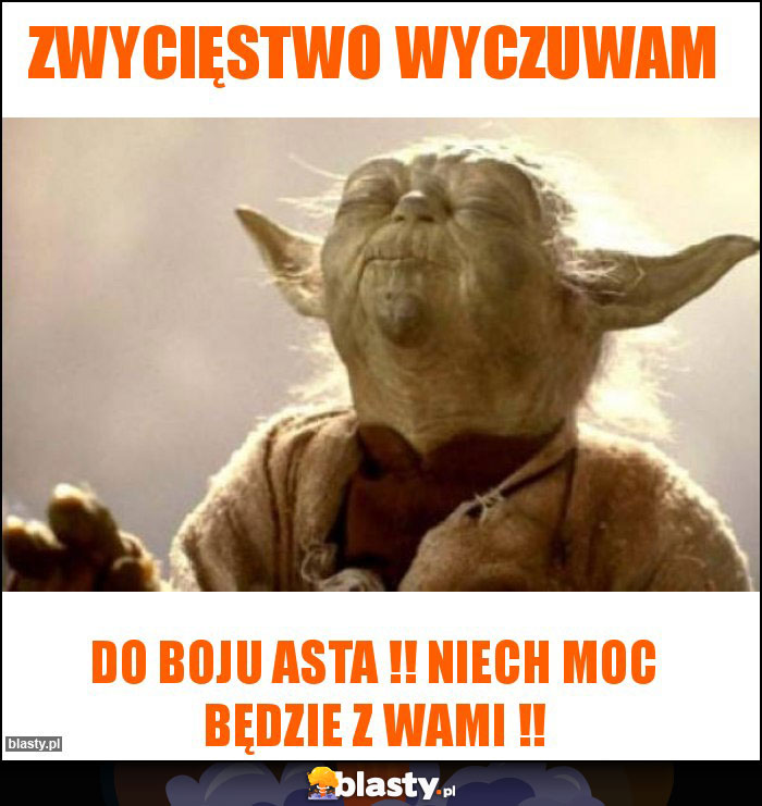 Zwycięstwo wyczuwam Zwycięstwo wyczuwam