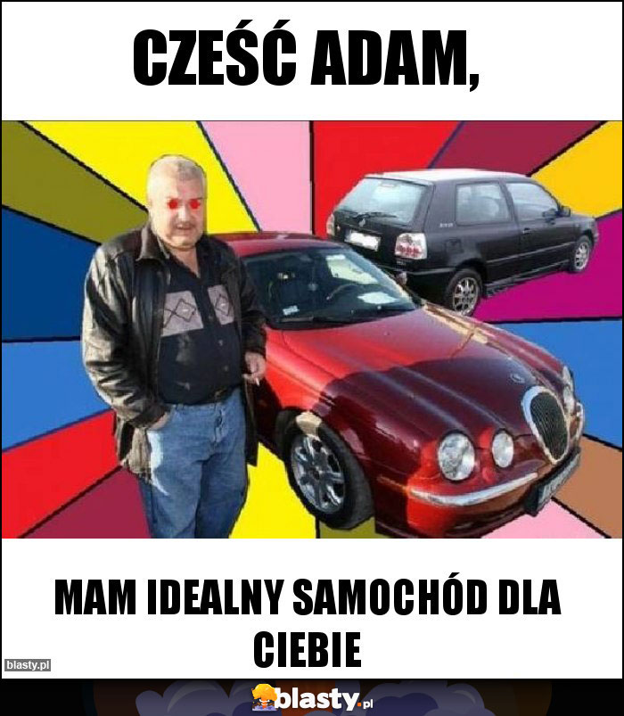 Cześć Adam, Cześć Adam,