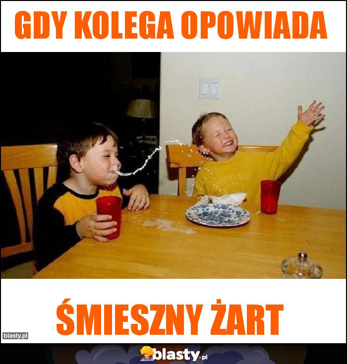 Gdy kolega opowiada Gdy kolega opowiada