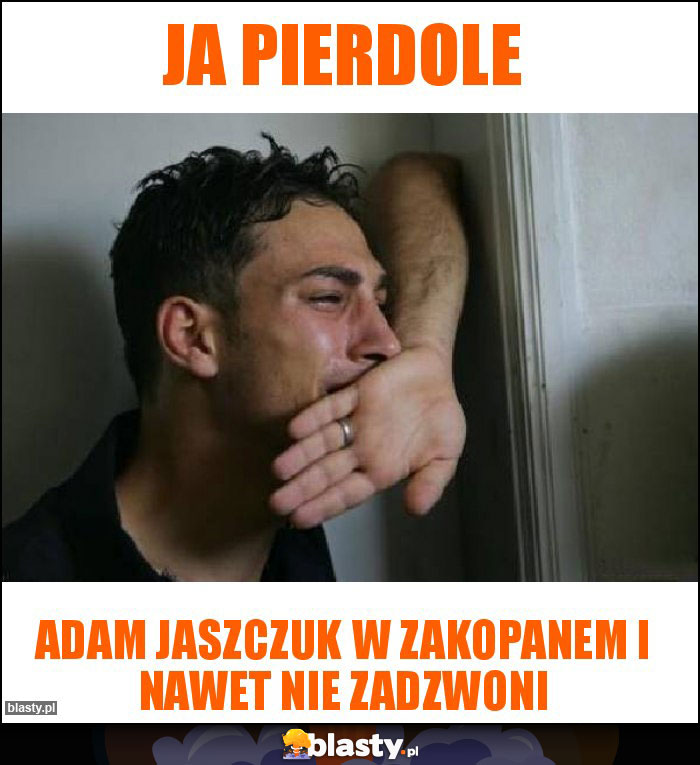Ja pierdole Ja pierdole