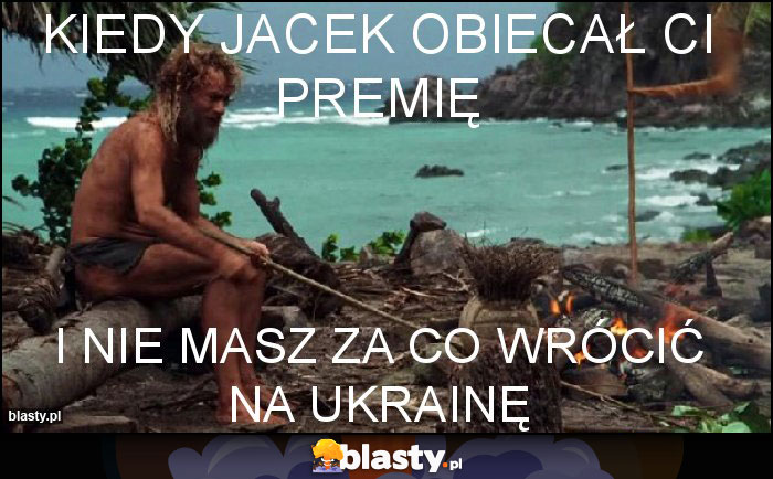 kiedy Jacek obiecał Ci premię kiedy Jacek obiecał Ci premię