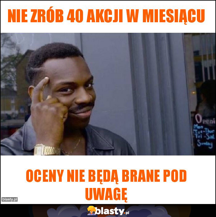 Nie zrób 40 akcji w miesiącu Nie zrób 40 akcji w miesiącu
