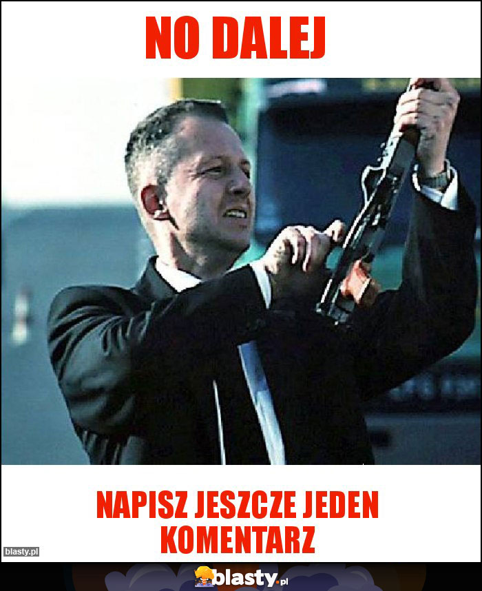 no dalej