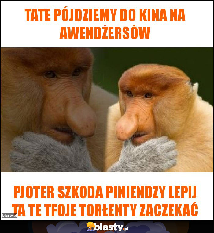 Tate pójdziemy do kina na awendżersów Tate pójdziemy do kina na awendżersów