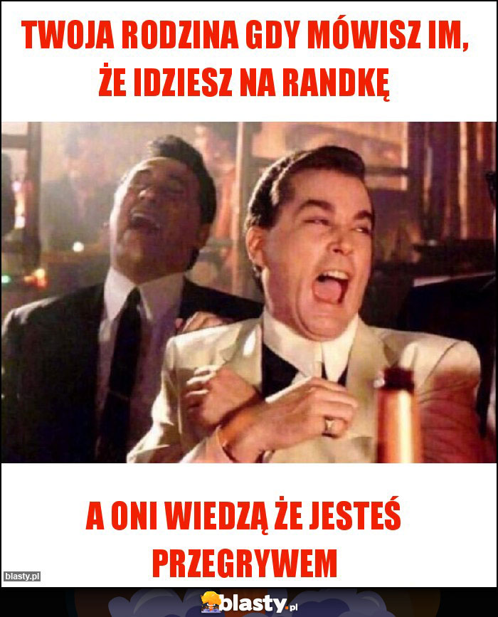 Twoja rodzina gdy mówisz im, że idziesz na randkę