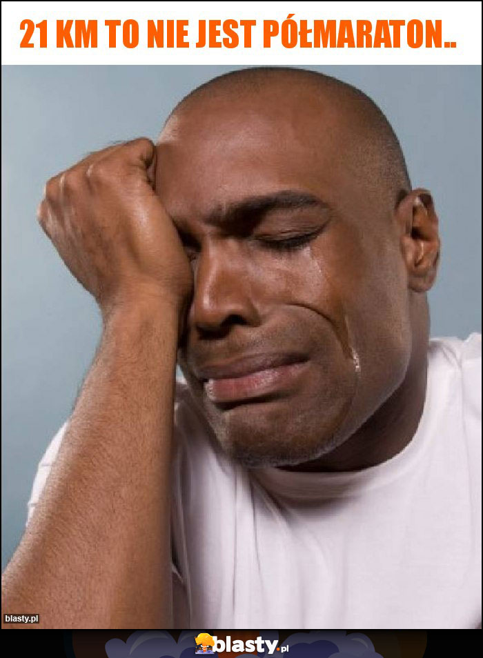 21 km to nie jest półmaraton..