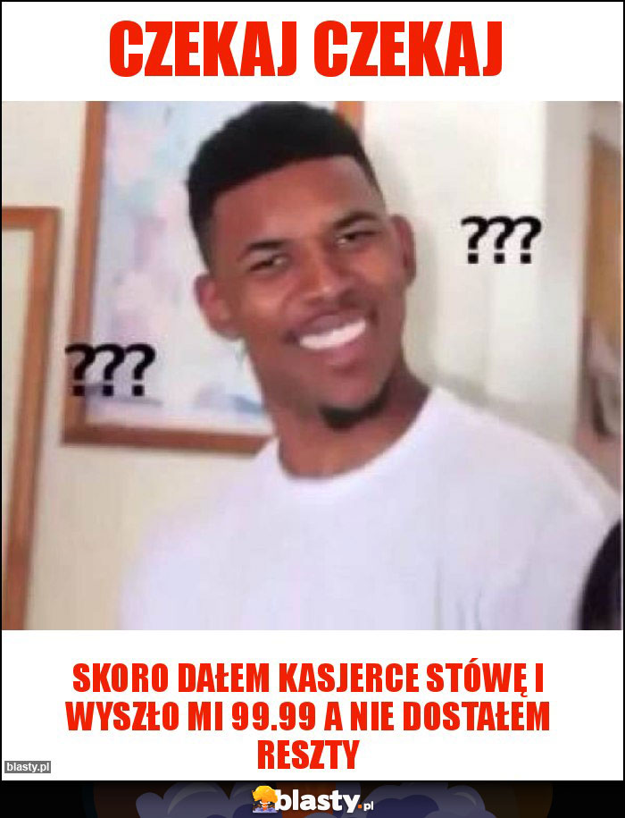 Czekaj czekaj Czekaj czekaj