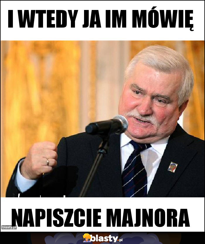 I WTEDY JA IM MÓWIĘ I WTEDY JA IM MÓWIĘ