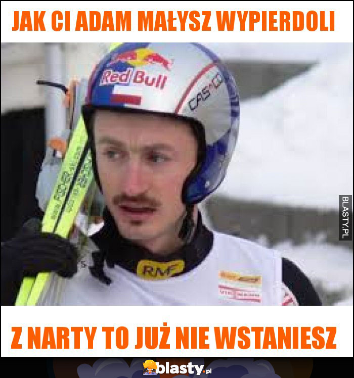 JAK CI ADAM MAŁYSZ WYPIERDOLI JAK CI ADAM MAŁYSZ WYPIERDOLI