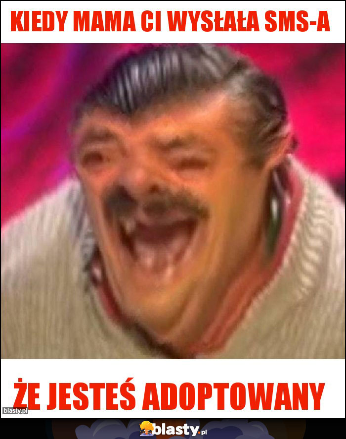Kiedy mama ci wysłała sms-a Kiedy mama ci wysłała sms-a