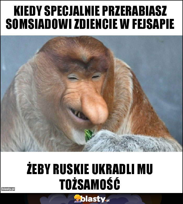 Kiedy specjalnie przerabiasz somsiadowi zdiencie w fejsapie Kiedy specjalnie przerabiasz somsiadowi zdiencie w fejsapie
