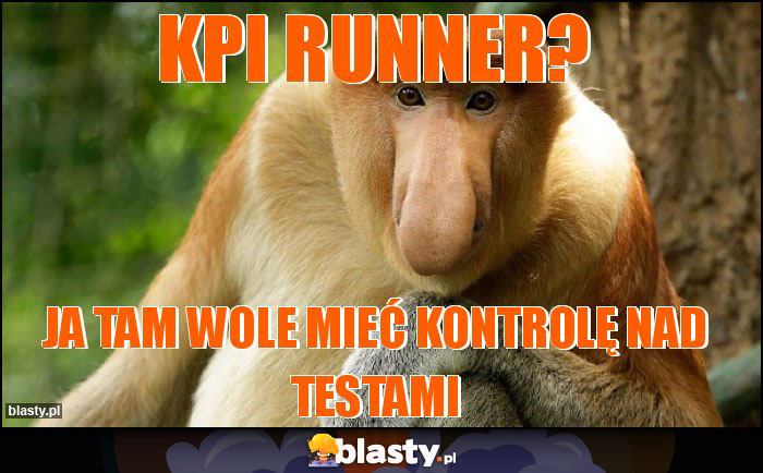 KPI runner? KPI runner?