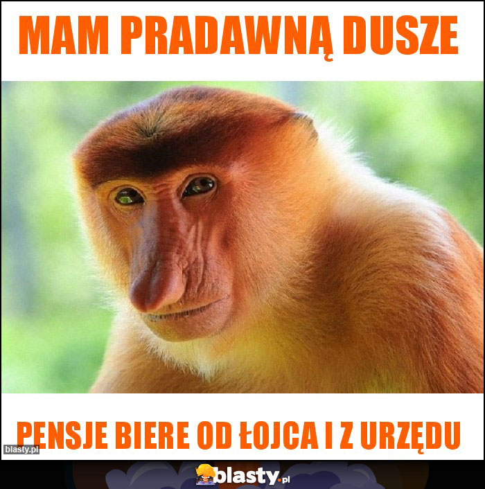 mam pradawną dusze