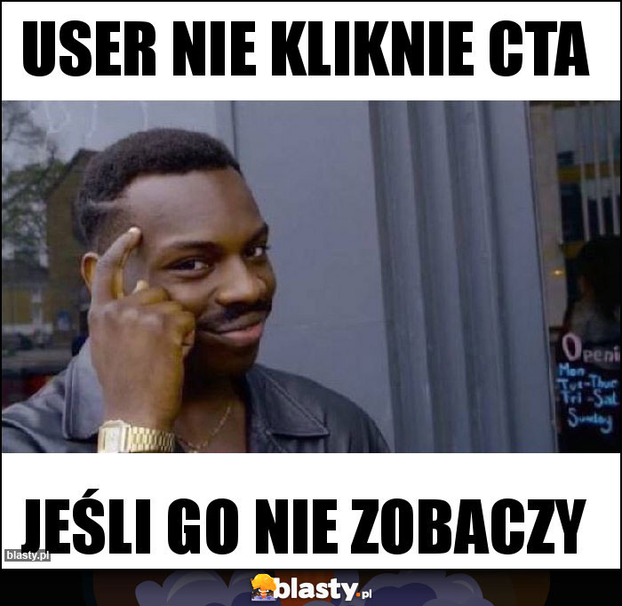 User nie kliknie CTA User nie kliknie CTA