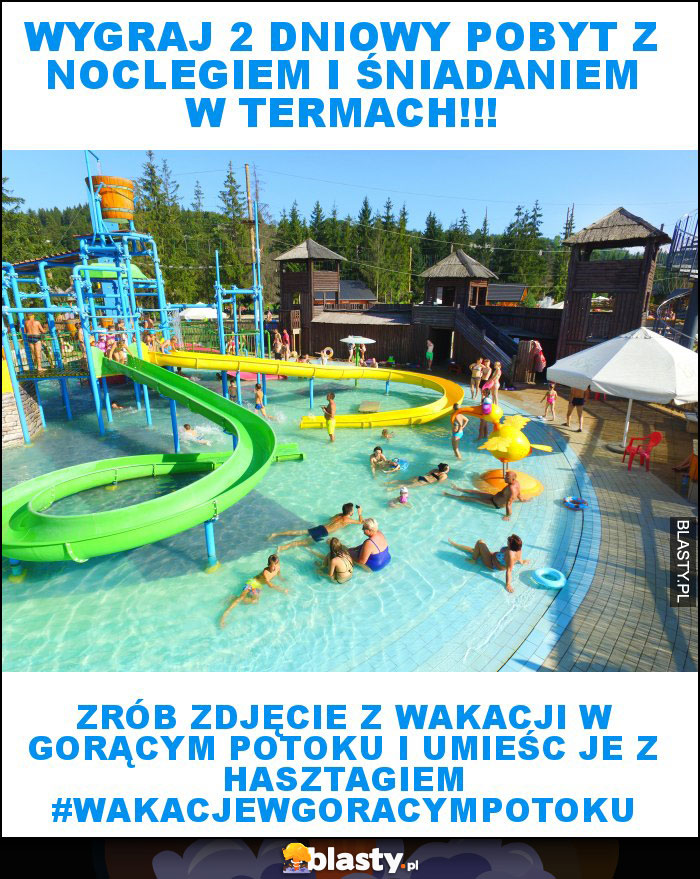 Wygraj 2 dniowy pobyt z noclegiem i śniadaniem w termach!!! Wygraj 2 dniowy pobyt z noclegiem i śniadaniem w termach!!!