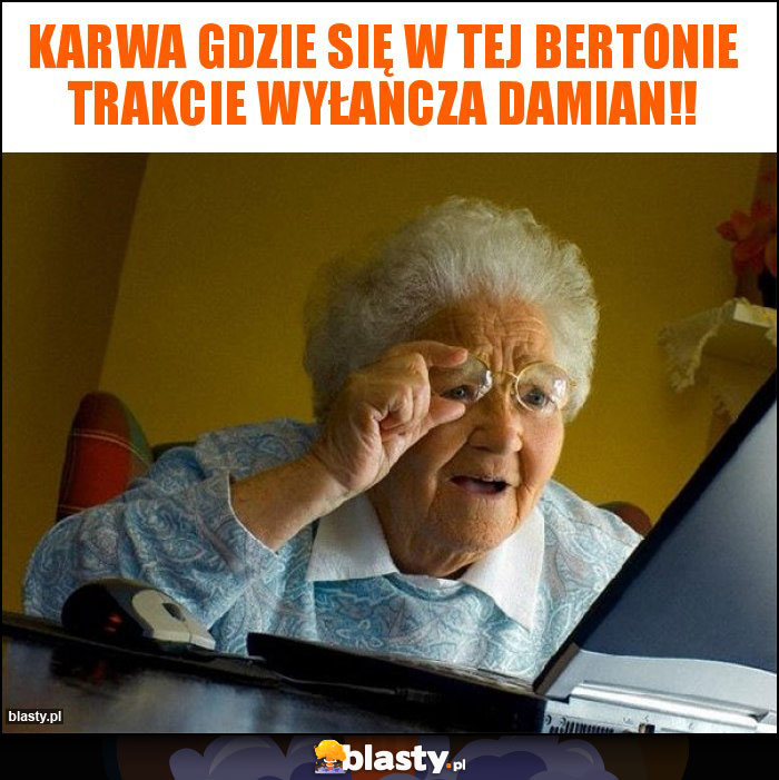 Karwa gdzie się w tej bertonie trakcie wyłancza Damian!! Karwa gdzie się w tej bertonie trakcie wyłancza Damian!!