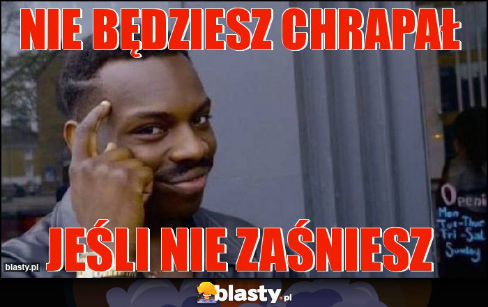 Nie będziesz chrapał