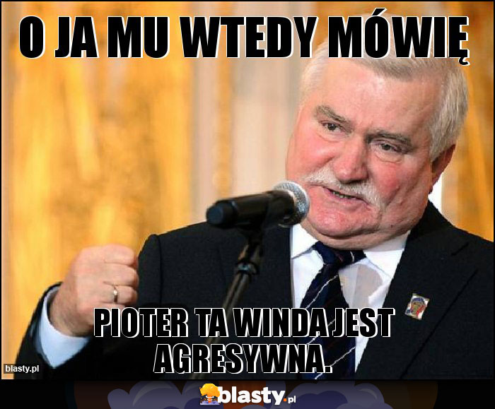 O JA MU WTEDY MÓWIĘ O JA MU WTEDY MÓWIĘ