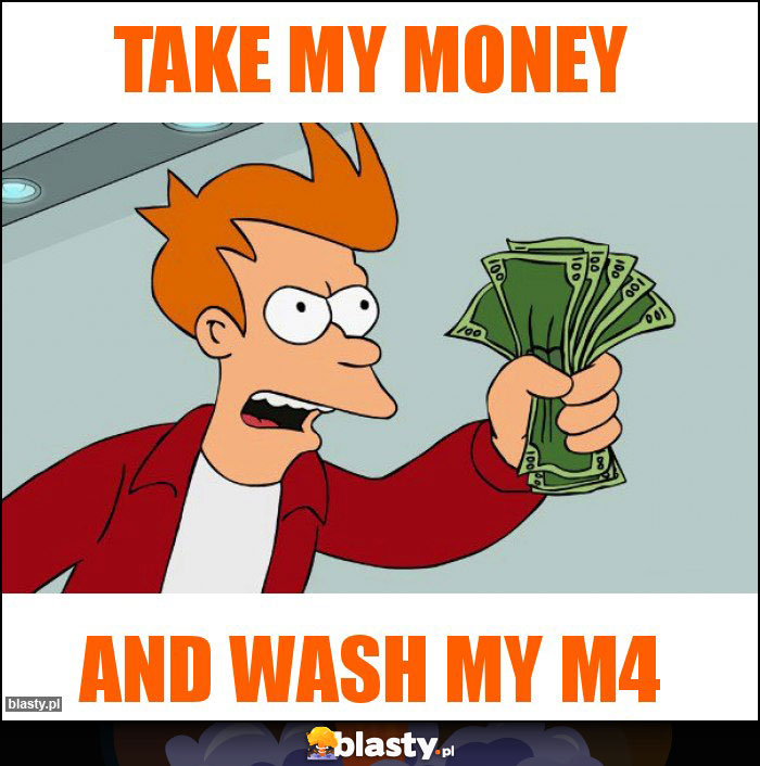 Take my money Take my money
