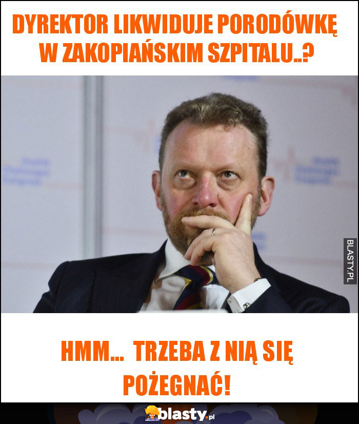 dyrektor likwiduje porodówkę w zakopiańskim szpitalu..? dyrektor likwiduje porodówkę w zakopiańskim szpitalu..?