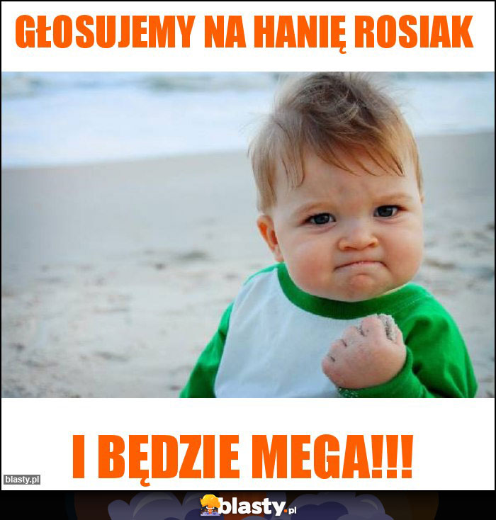 GŁOSUJEMY NA HANIĘ ROSIAK GŁOSUJEMY NA HANIĘ ROSIAK