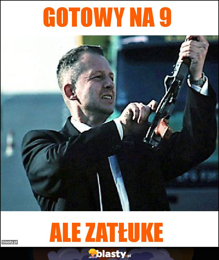 Gotowy na 9 Gotowy na 9