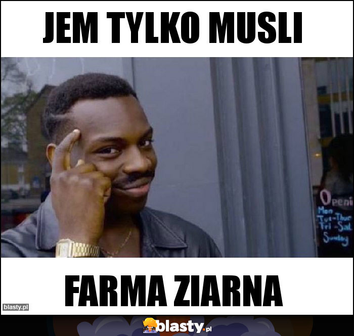 Jem tylko musli Jem tylko musli