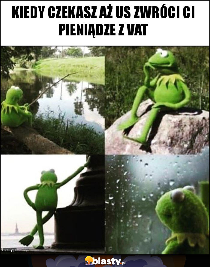 Kiedy czekasz aż US zwróci Ci pieniądze z VAT Kiedy czekasz aż US zwróci Ci pieniądze z VAT
